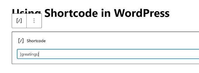 Inserir shortcode no editor de blocos Insira seu shortcode